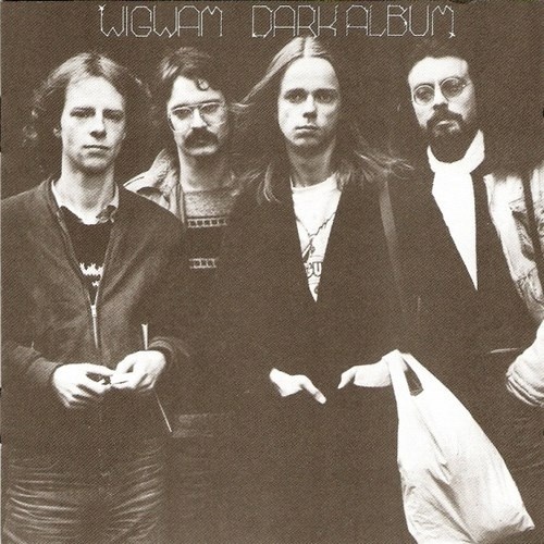Wigwam © 1977 - Dark Album