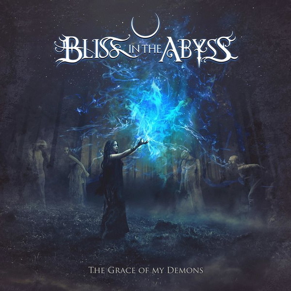 Bliss In The Abyss – The Grace Of My Demons (2016)
