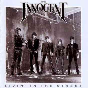 The Innocent (USA) – Livin’ In The Street (1985)