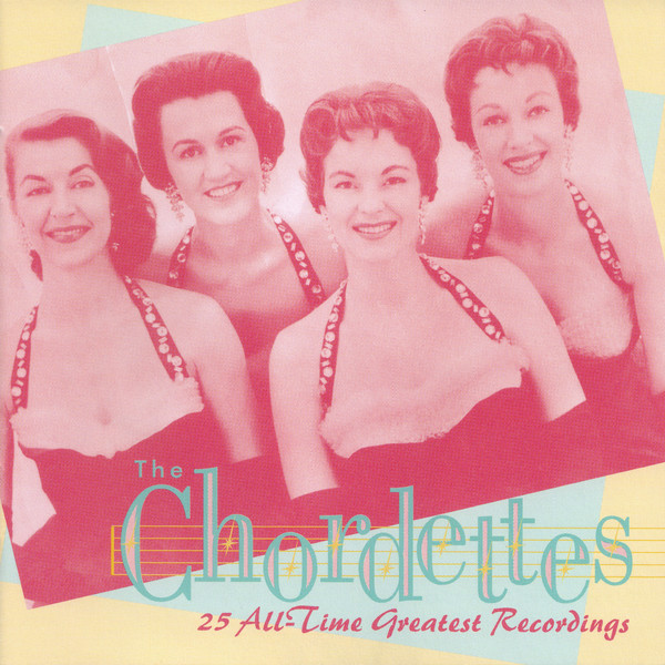 The Chordettes - 2000 - 25 All-Time Greatest Recordings